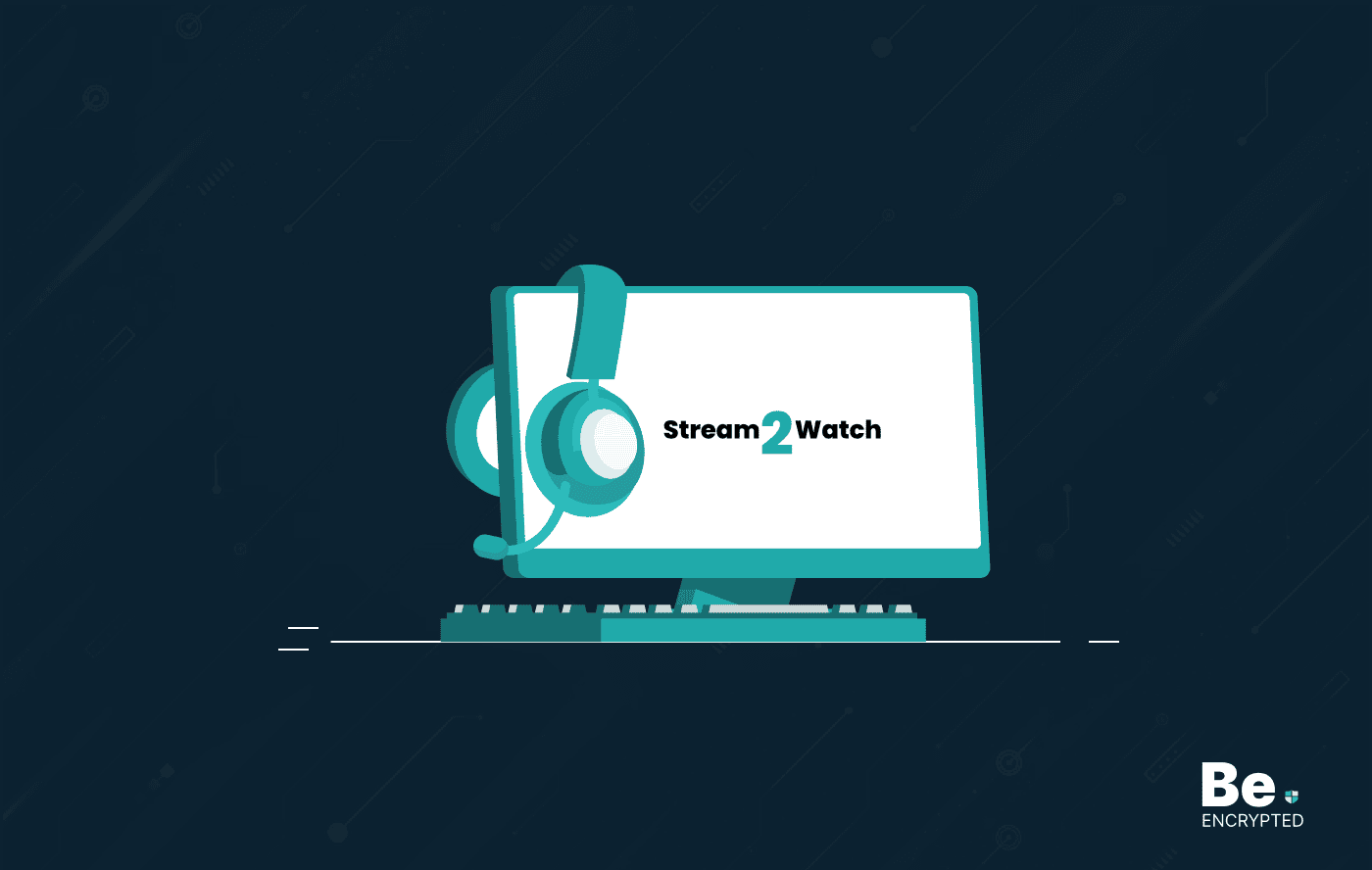 Stream2Watch